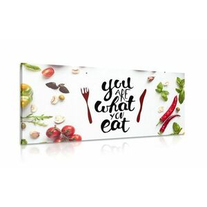 Kép idézettel- You are what you eat kép