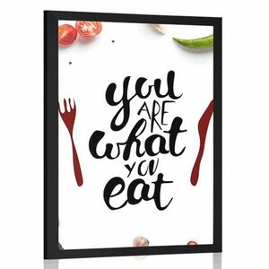 Poszter idézettel - You are what you eat kép