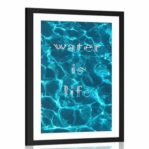 Poszter paszportuval idézettel - Water is life kép