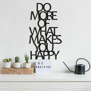 Do More Of What Makes You Happy Fali fém dekoráció 41x70 Fekete kép