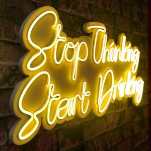 Stop Thinking Start Drinking - Yellow Dekoratív műanyag LED világítás 78x2x34 Sárga kép