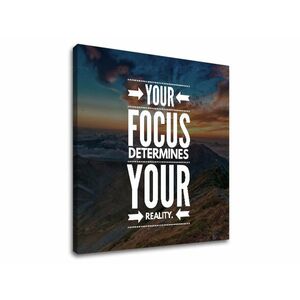 Motivációs vászonképek Your focus (vászonkép szöveggel) kép