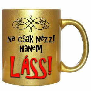 Ne csak nézz, hanem láss! – Bögre, változtatható felirattal, exkluzív színekben kép