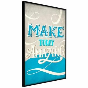 Poszter idézettel - Make Today Amazing kép