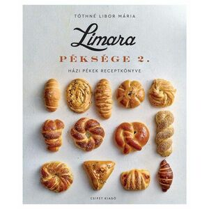 Limara Péksége 2. - Házi pékek receptkönyve kép